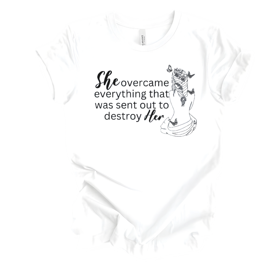 "She Overcame Everything" Short Sleeve T-shirt