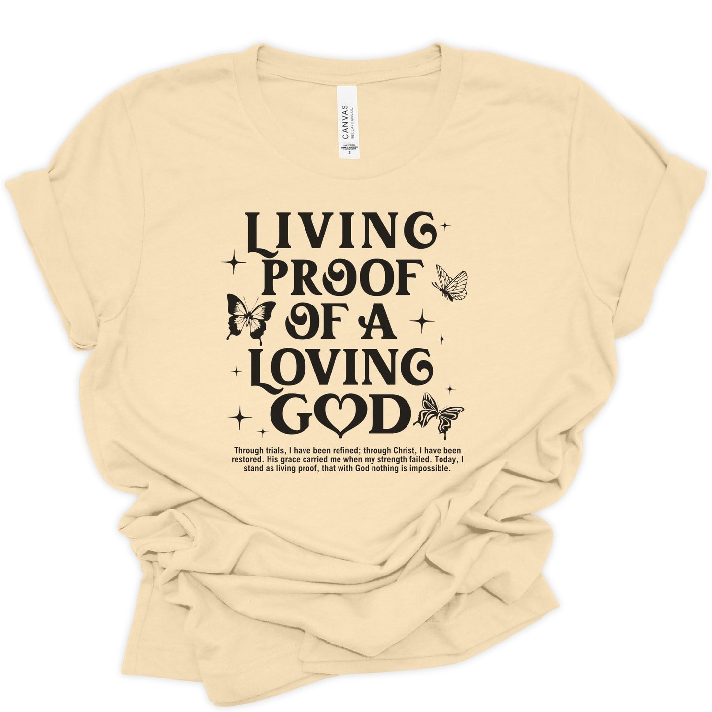 LIVING PROOF OF A LOVING GOD T-SHIRT