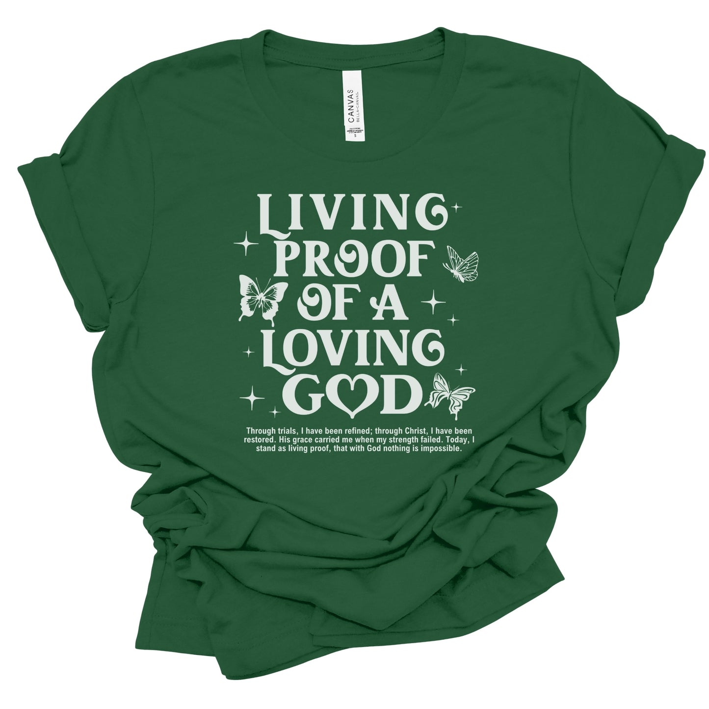 LIVING PROOF OF A LOVING GOD T-SHIRT