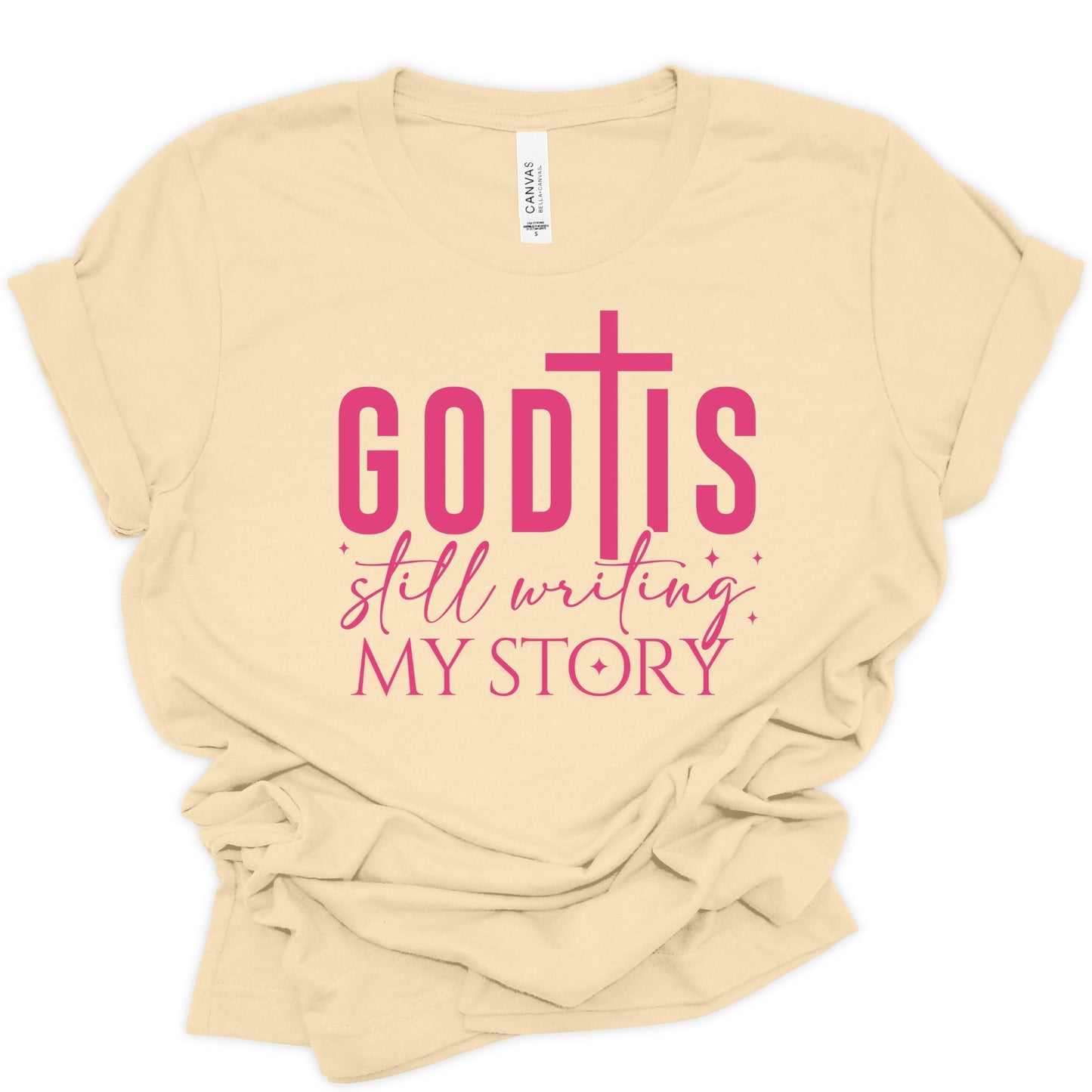 God Is Still Writing My Story" Faith Inspirational T-Shirt