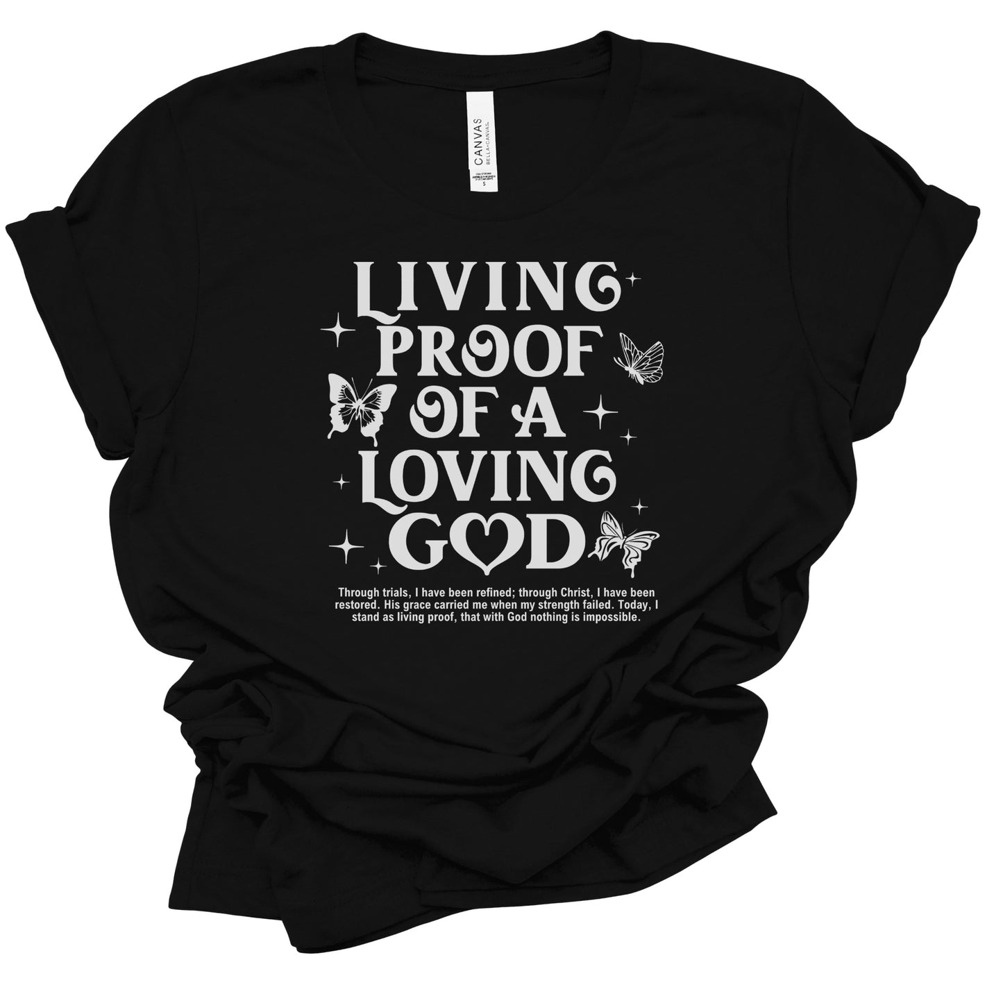 LIVING PROOF OF A LOVING GOD T-SHIRT