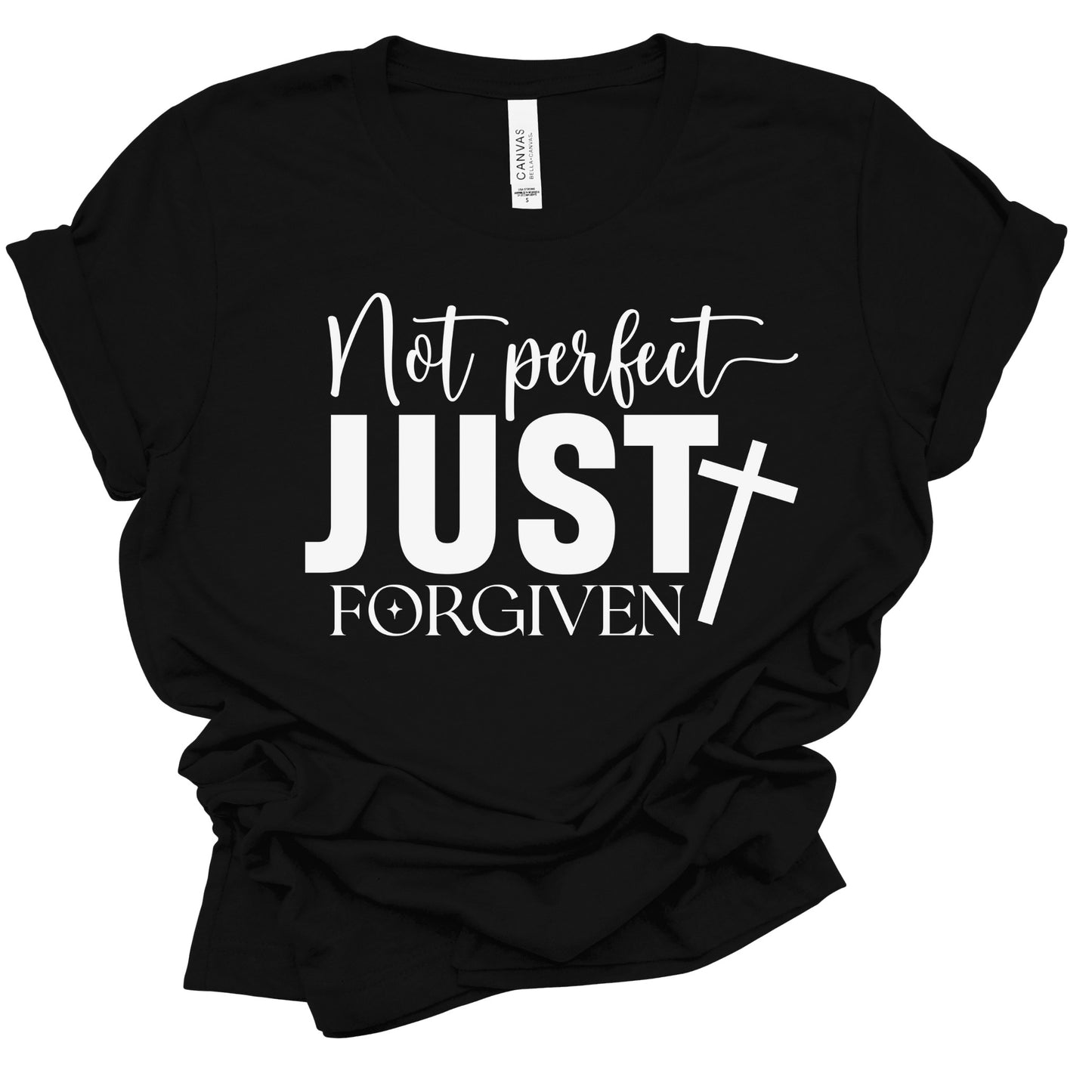 NOT PERFECT , FORGIVEN FAITH INSPIRATIONAL T-SHIRT