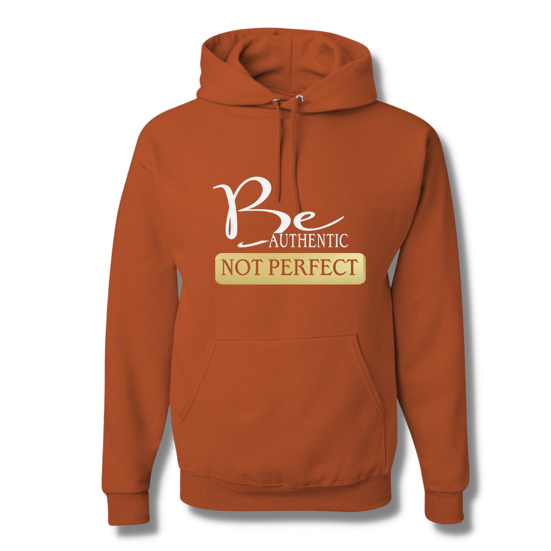 Be Authentic Hoodie